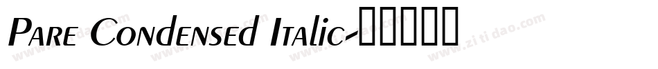 Pare Condensed Italic字体转换